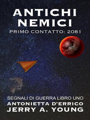 cover image of Antichi Nemici  Primo Contatto